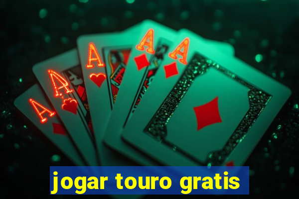 jogar touro gratis